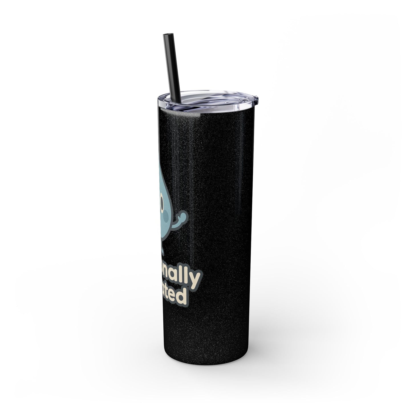 Emotionally Hydrated Tumbler, Cute Water Bottle, 20 oz Slim Cold Drink Cup, Motivational Gift, Summer Hydration, Reusable Straw Cup