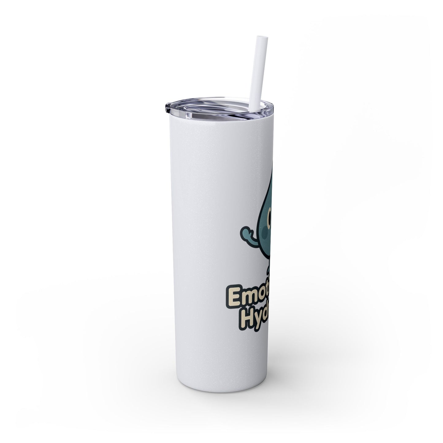 Emotionally Hydrated Tumbler, Cute Water Bottle, 20 oz Slim Cold Drink Cup, Motivational Gift, Summer Hydration, Reusable Straw Cup