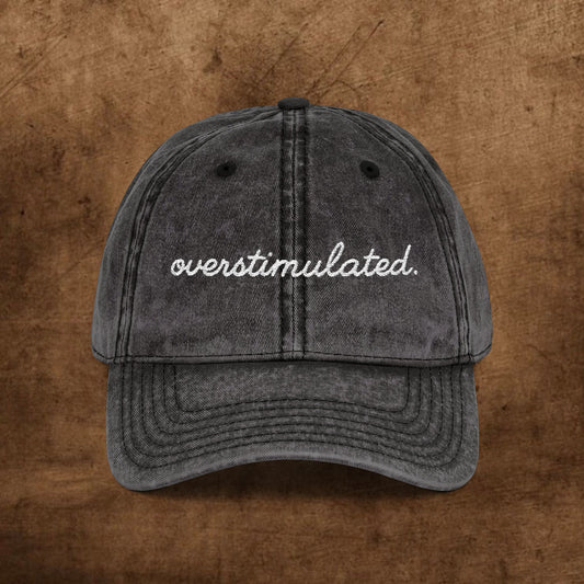 Vintage Embroidered Cap - Overstimulated, Trendy Hat, Casual Wear, Gift for Her, Adjustable Baseball Cap