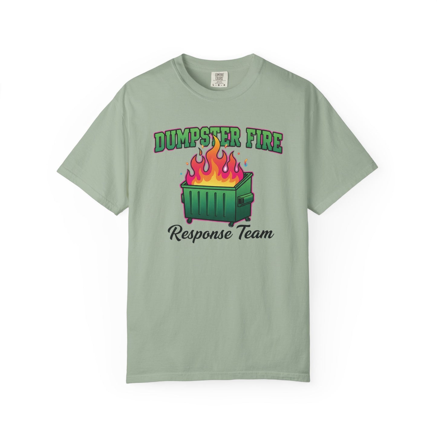 Dumpster Fire Response Team T-Shirt