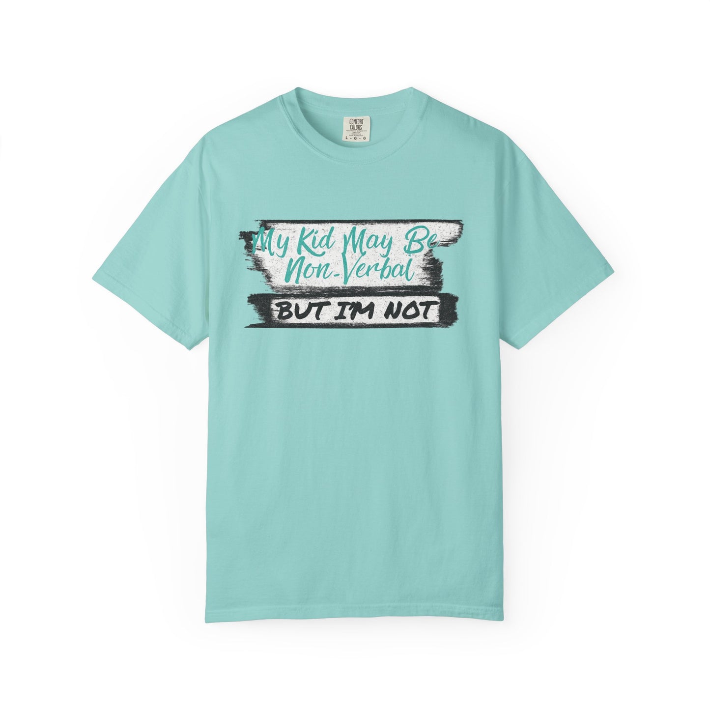 Non-Verbal Support T-Shirt, Unisex Garment-Dyed Tee, Autism Awareness Shirt, Funny Parenting Gift, Casual Everyday Wear