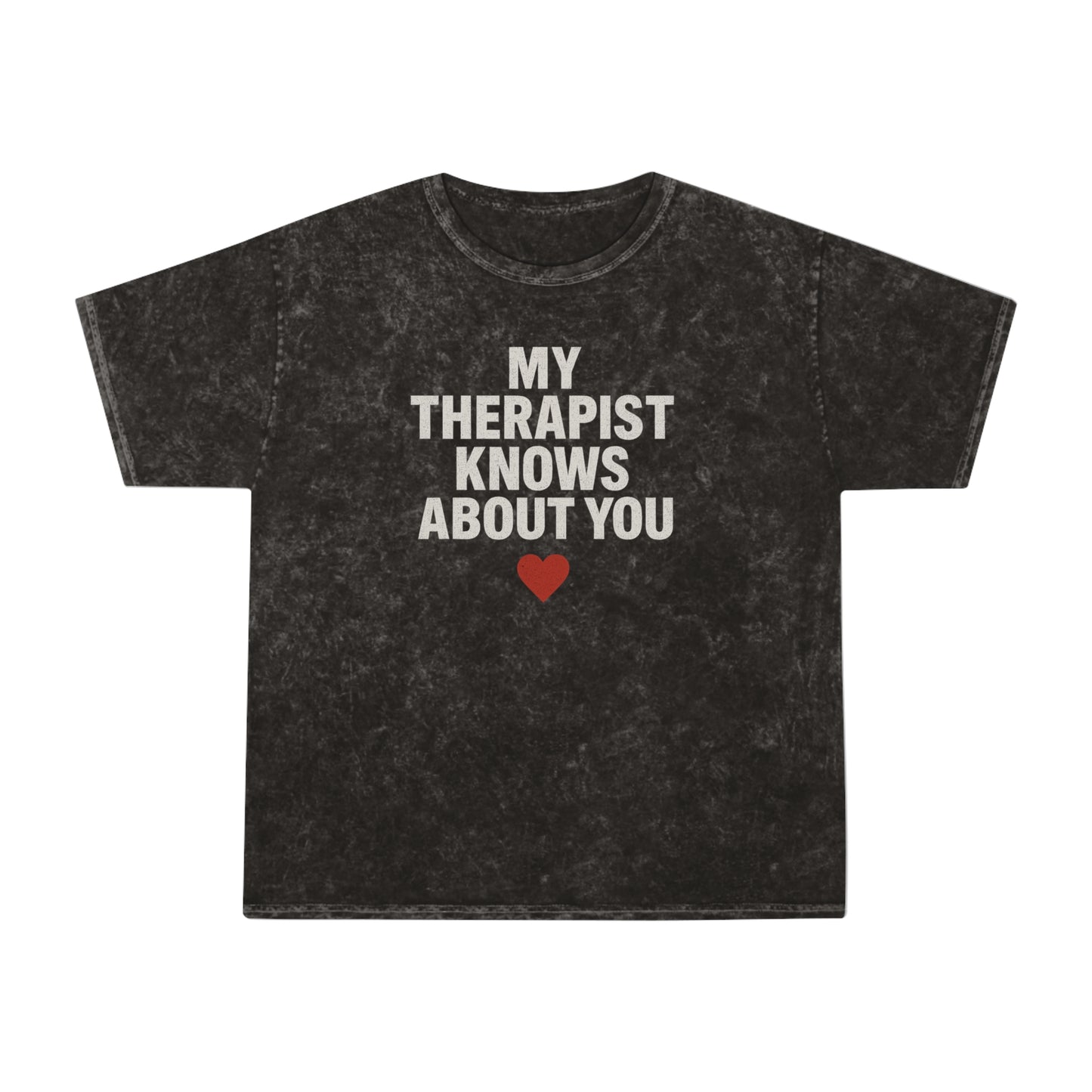 Therapist Humor T-Shirt, Unisex Casual Tee, Gift for Mental Health Awareness, Funny Statement Top, Relaxed Fit Shirt