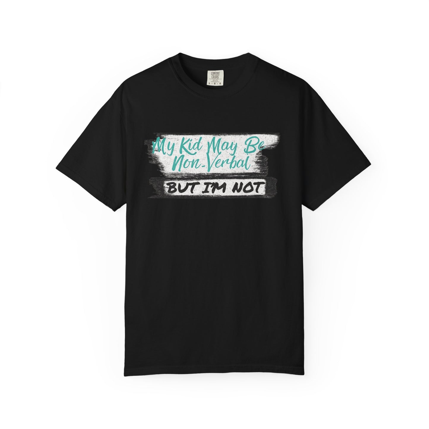 Non-Verbal Support T-Shirt, Unisex Garment-Dyed Tee, Autism Awareness Shirt, Funny Parenting Gift, Casual Everyday Wear