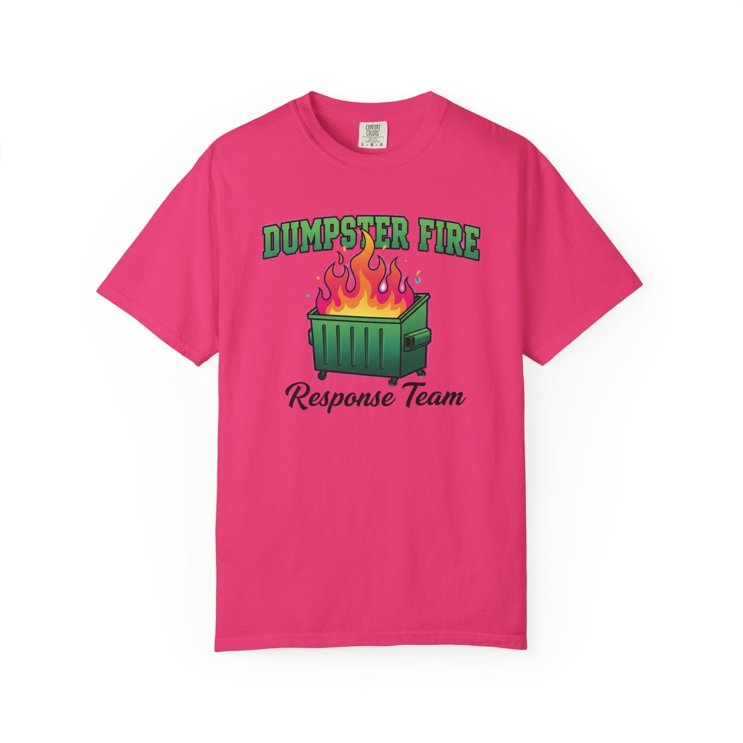 Dumpster Fire Response Team T-Shirt