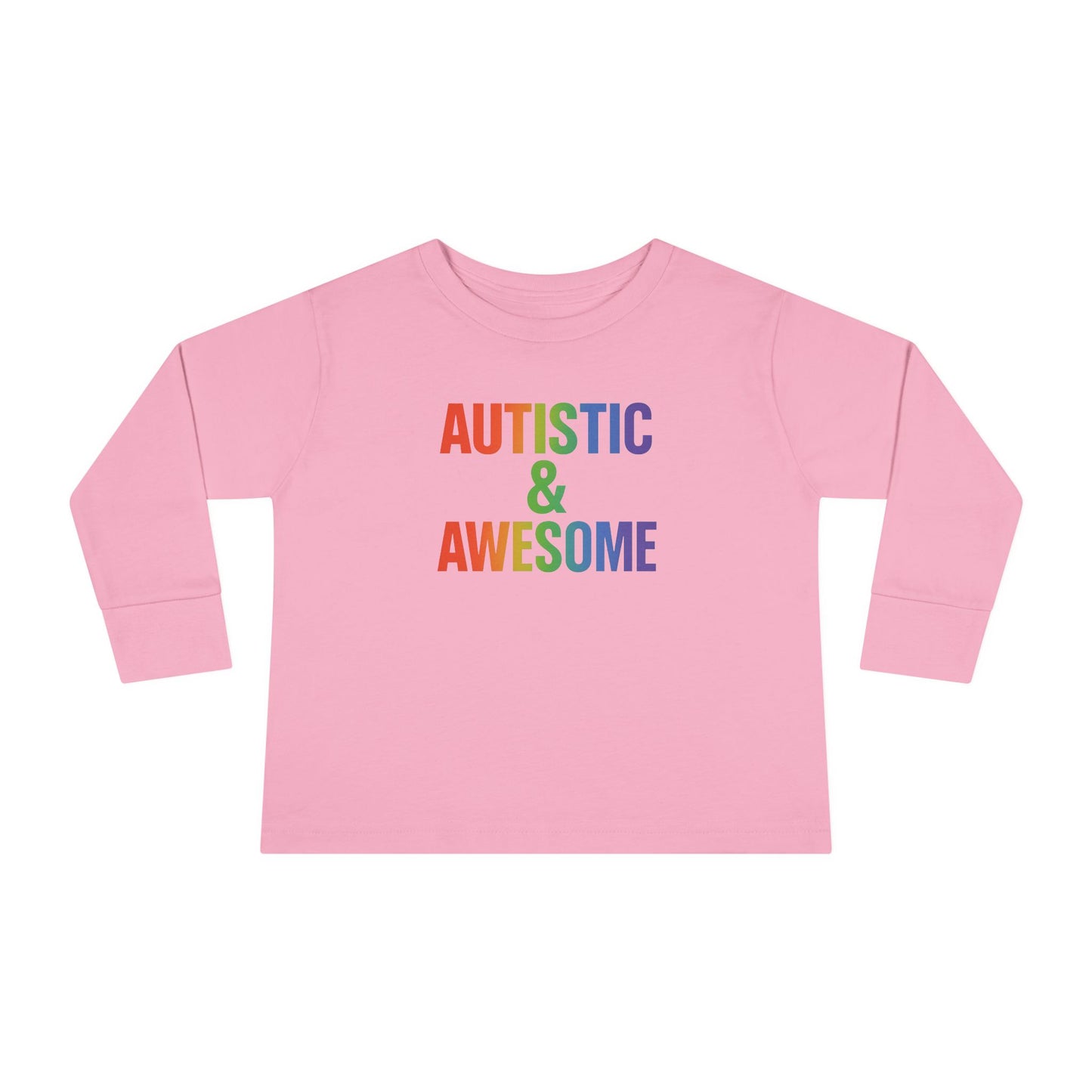 Toddler Long Sleeve Tee - Autistic & Awesome, Kids Shirt, Gift for Autistic Child, Rainbow Tee, Inclusive Fashion