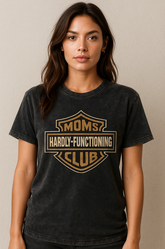 Unisex Mineral Wash T-Shirt for Moms: Hardly-Functioning Club, Funny Gift, Casual Wear, Everyday Comfort, Special Occasion Tee