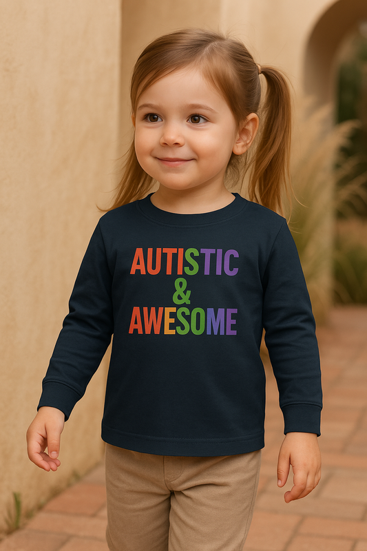 Toddler Long Sleeve Tee - Autistic & Awesome, Kids Shirt, Gift for Autistic Child, Rainbow Tee, Inclusive Fashion