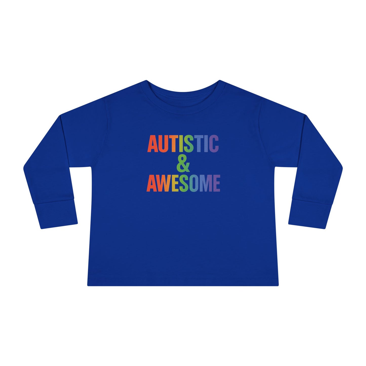 Toddler Long Sleeve Tee - Autistic & Awesome, Kids Shirt, Gift for Autistic Child, Rainbow Tee, Inclusive Fashion
