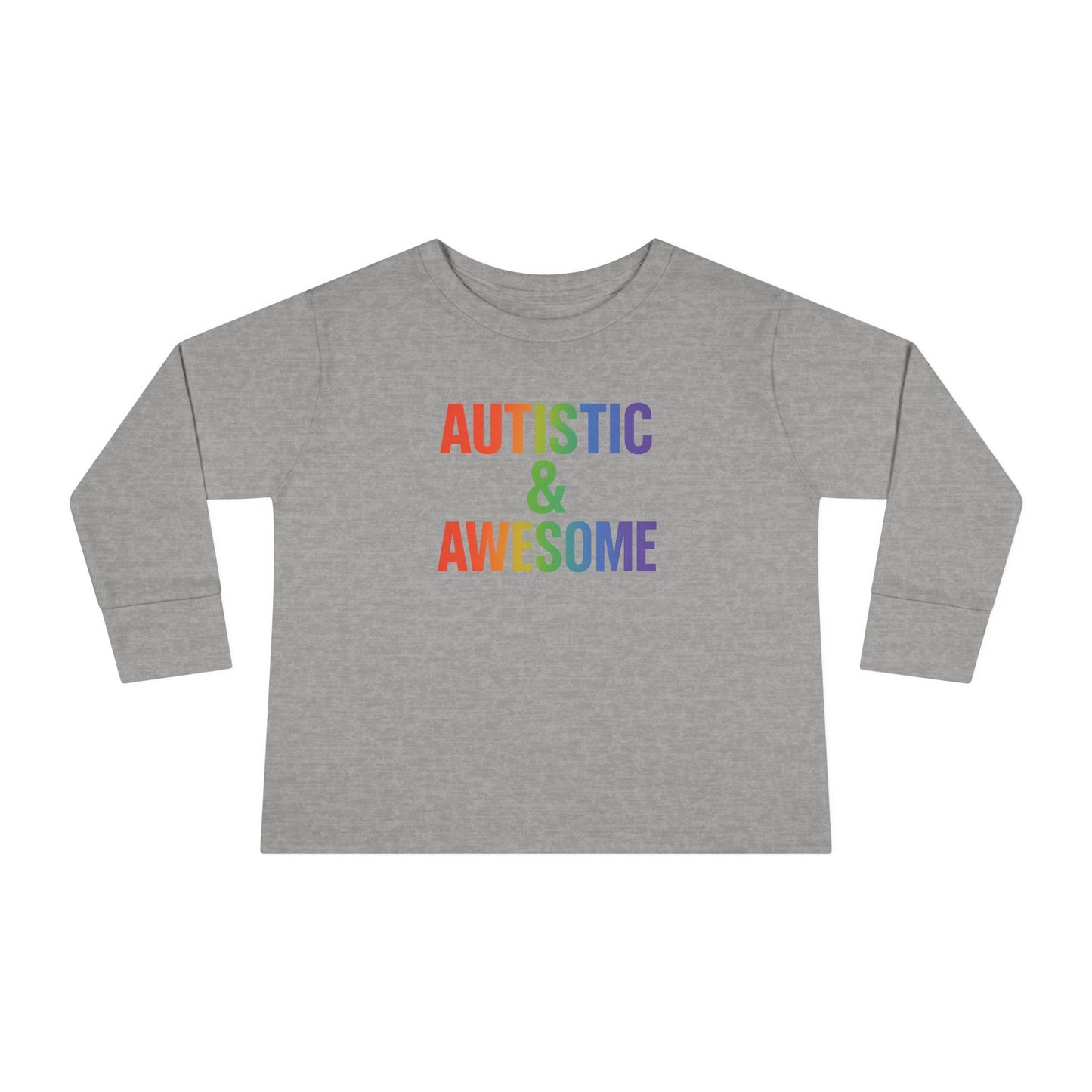 Toddler Long Sleeve Tee - Autistic & Awesome, Kids Shirt, Gift for Autistic Child, Rainbow Tee, Inclusive Fashion