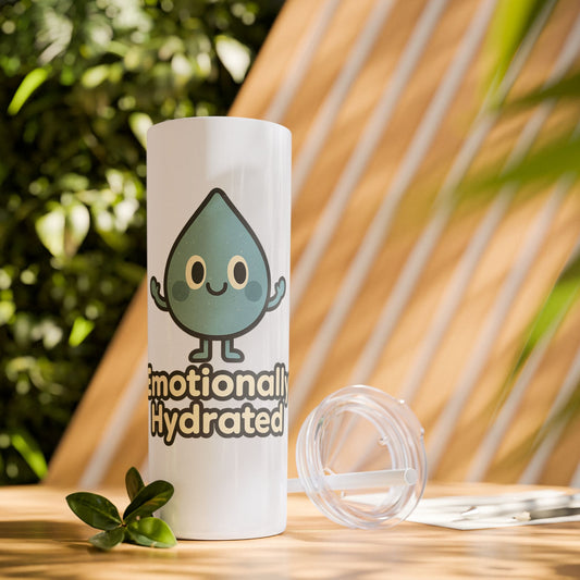 Emotionally Hydrated Tumbler, Cute Water Bottle, 20 oz Slim Cold Drink Cup, Motivational Gift, Summer Hydration, Reusable Straw Cup