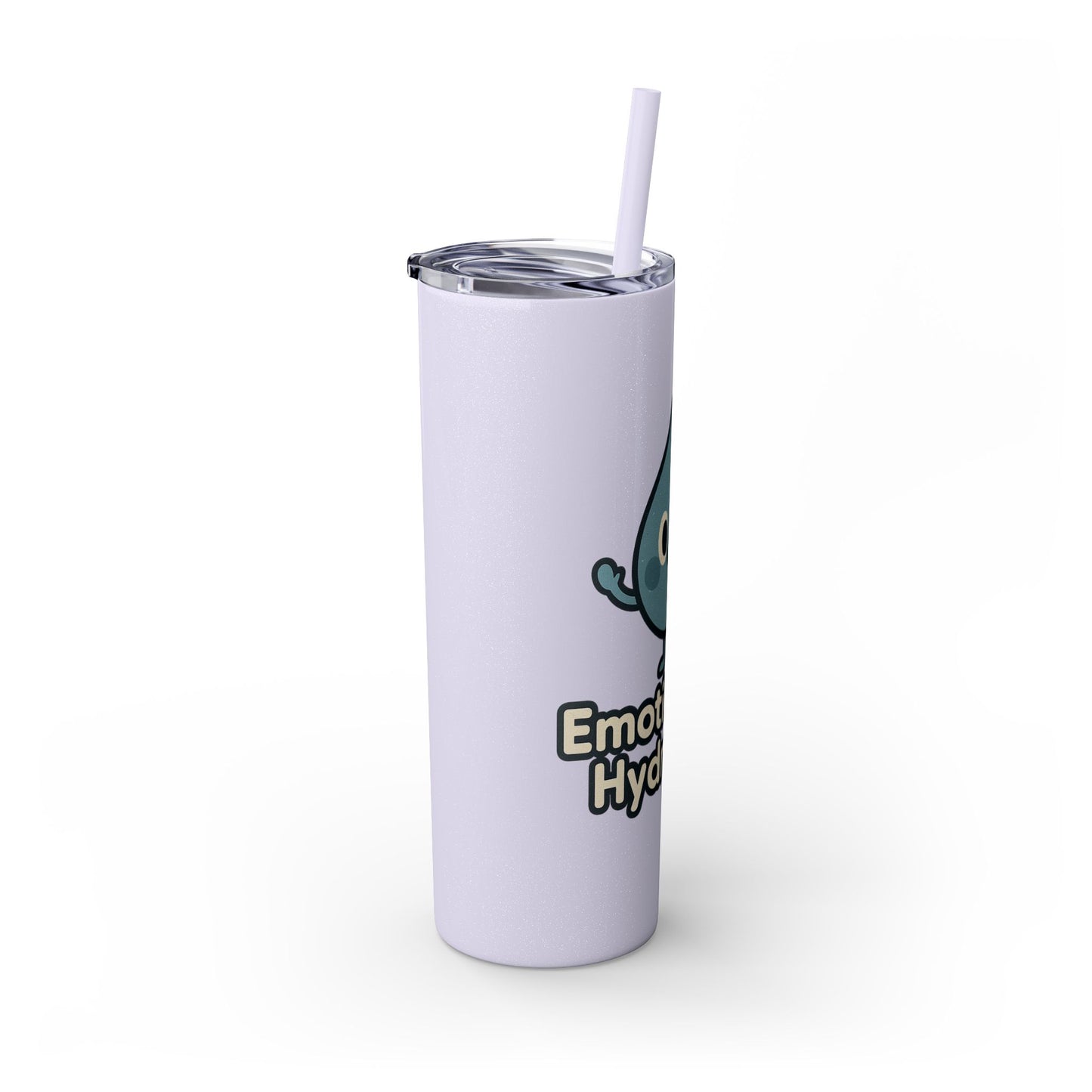 Emotionally Hydrated Tumbler, Cute Water Bottle, 20 oz Slim Cold Drink Cup, Motivational Gift, Summer Hydration, Reusable Straw Cup