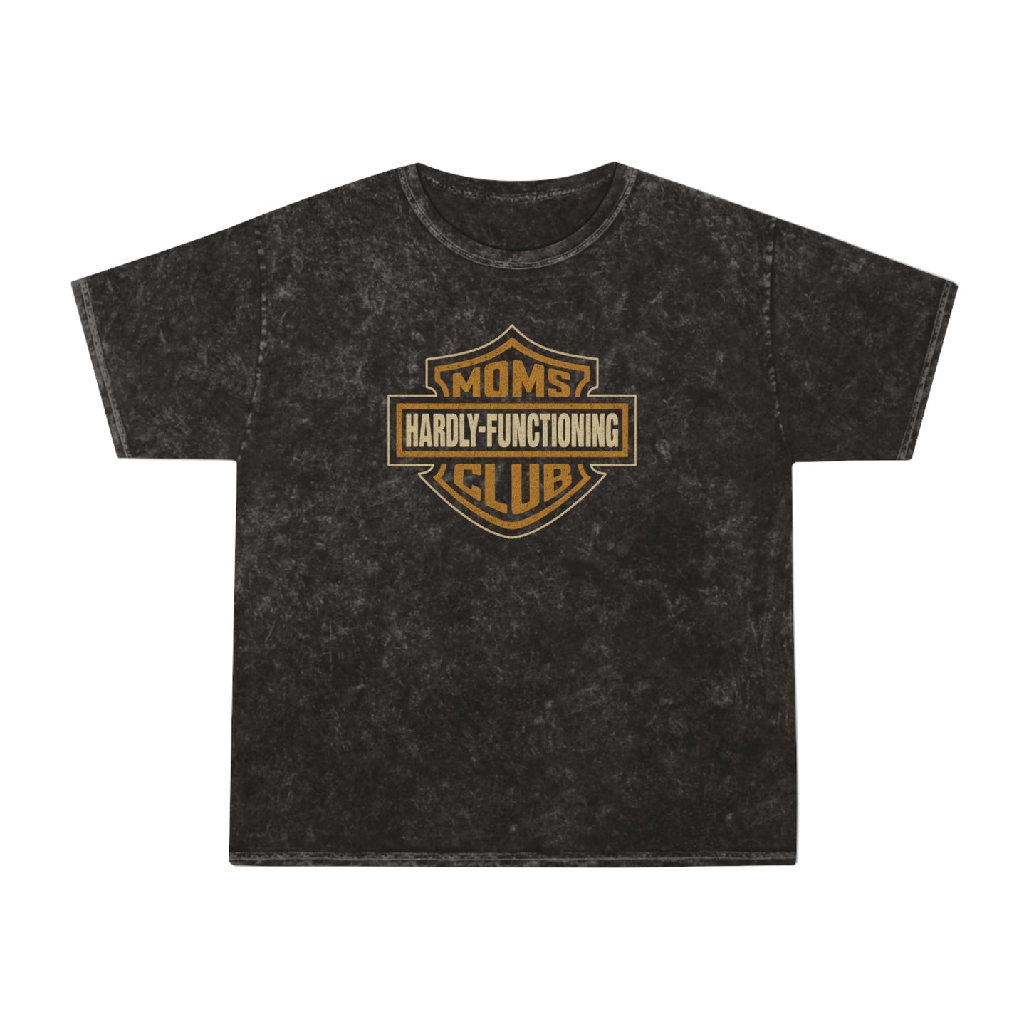Unisex Mineral Wash T-Shirt for Moms: Hardly-Functioning Club, Funny Gift, Casual Wear, Everyday Comfort, Special Occasion Tee