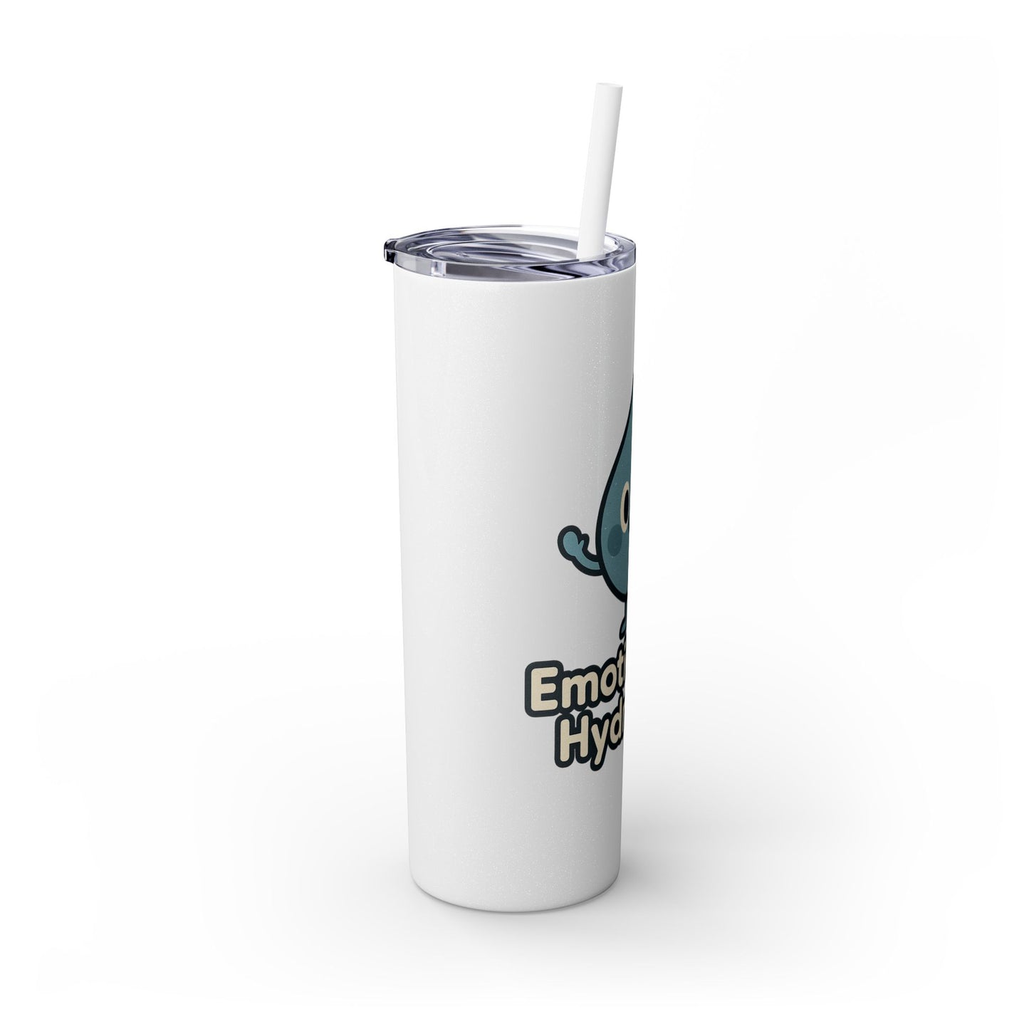 Emotionally Hydrated Tumbler, Cute Water Bottle, 20 oz Slim Cold Drink Cup, Motivational Gift, Summer Hydration, Reusable Straw Cup