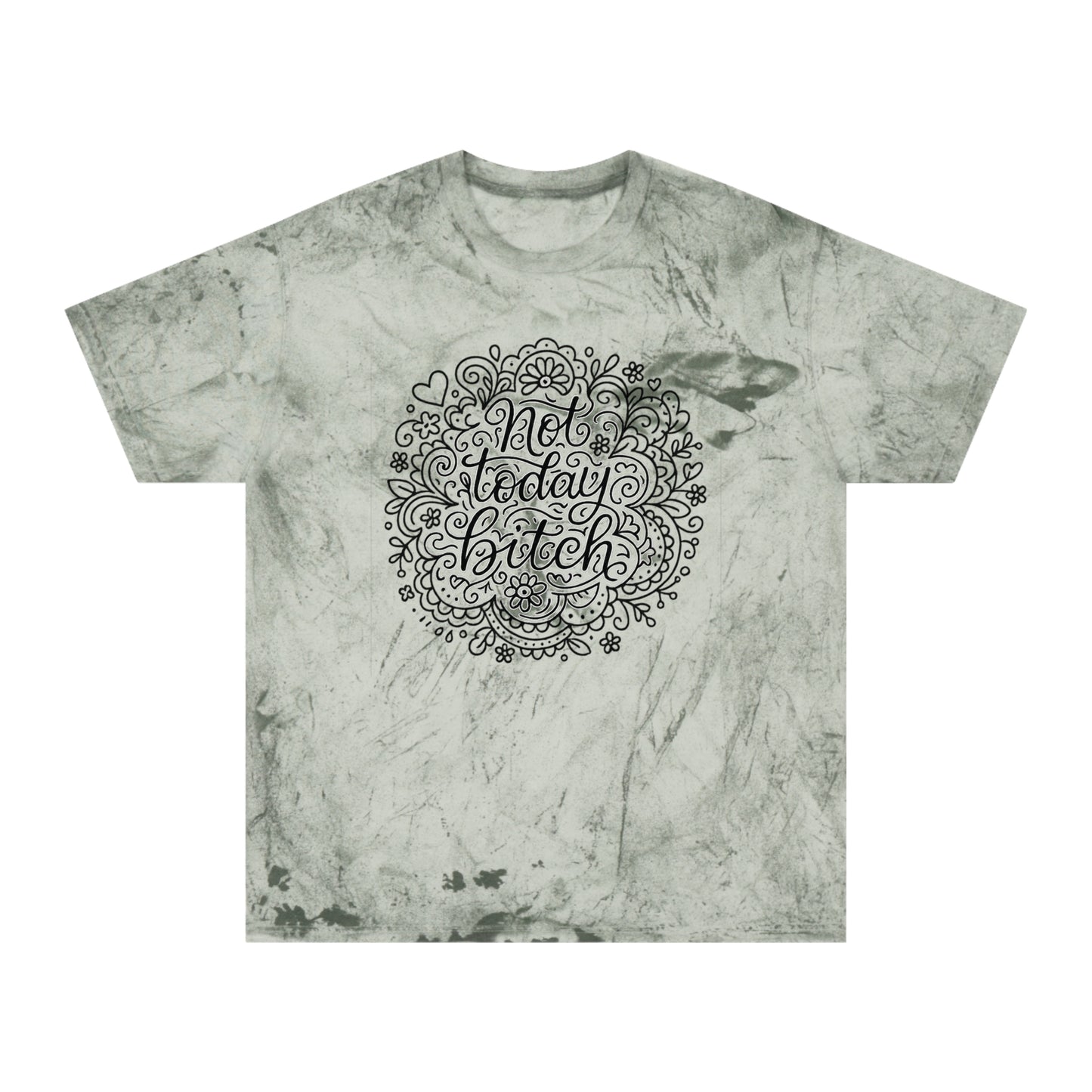 Colorful Graphic Tee for Relaxed Days, Not Today Bitch Shirt, Unisex Tie-Dye T-Shirt, Casual Everyday Wear, Quirky Gift Idea