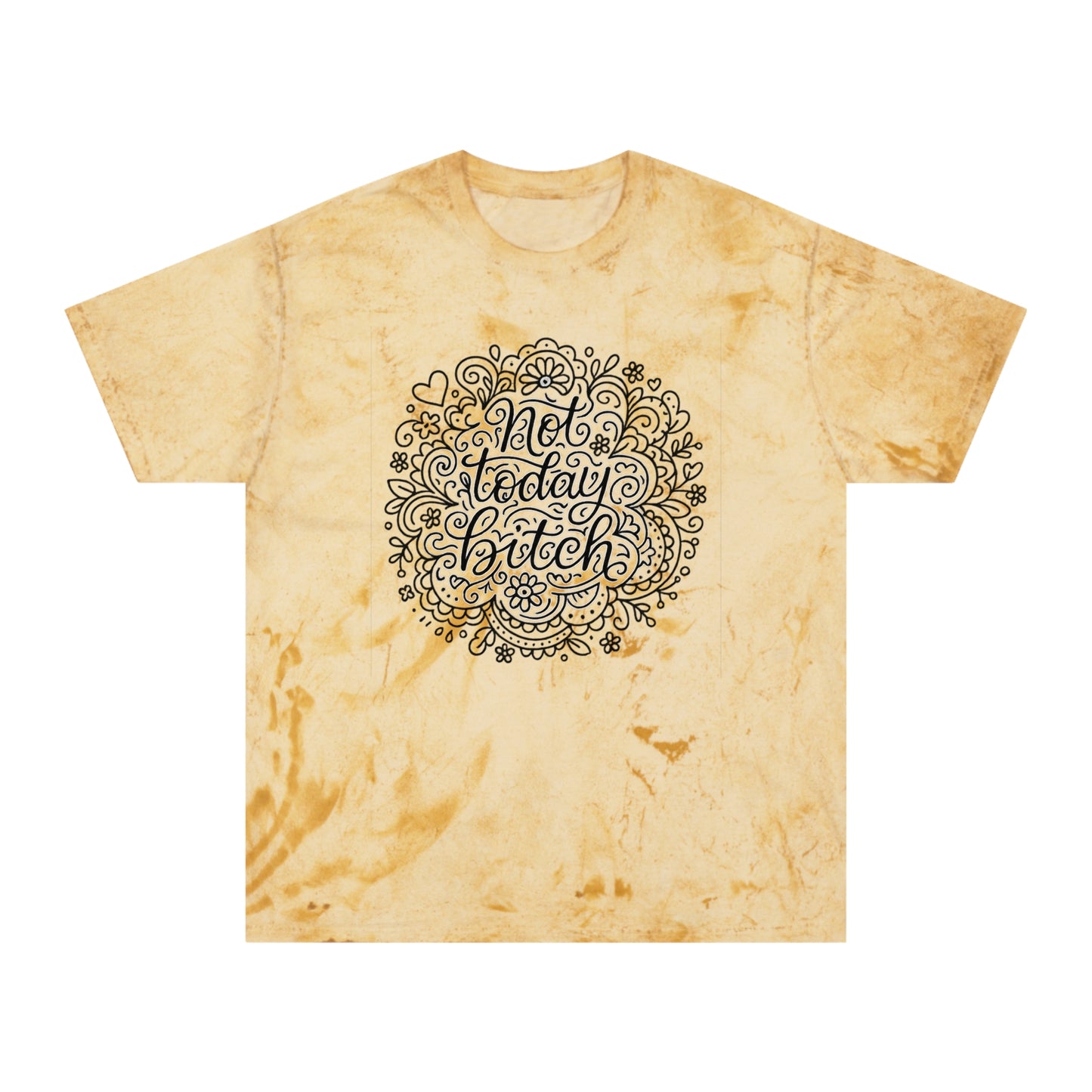 Colorful Graphic Tee for Relaxed Days, Not Today Bitch Shirt, Unisex Tie-Dye T-Shirt, Casual Everyday Wear, Quirky Gift Idea