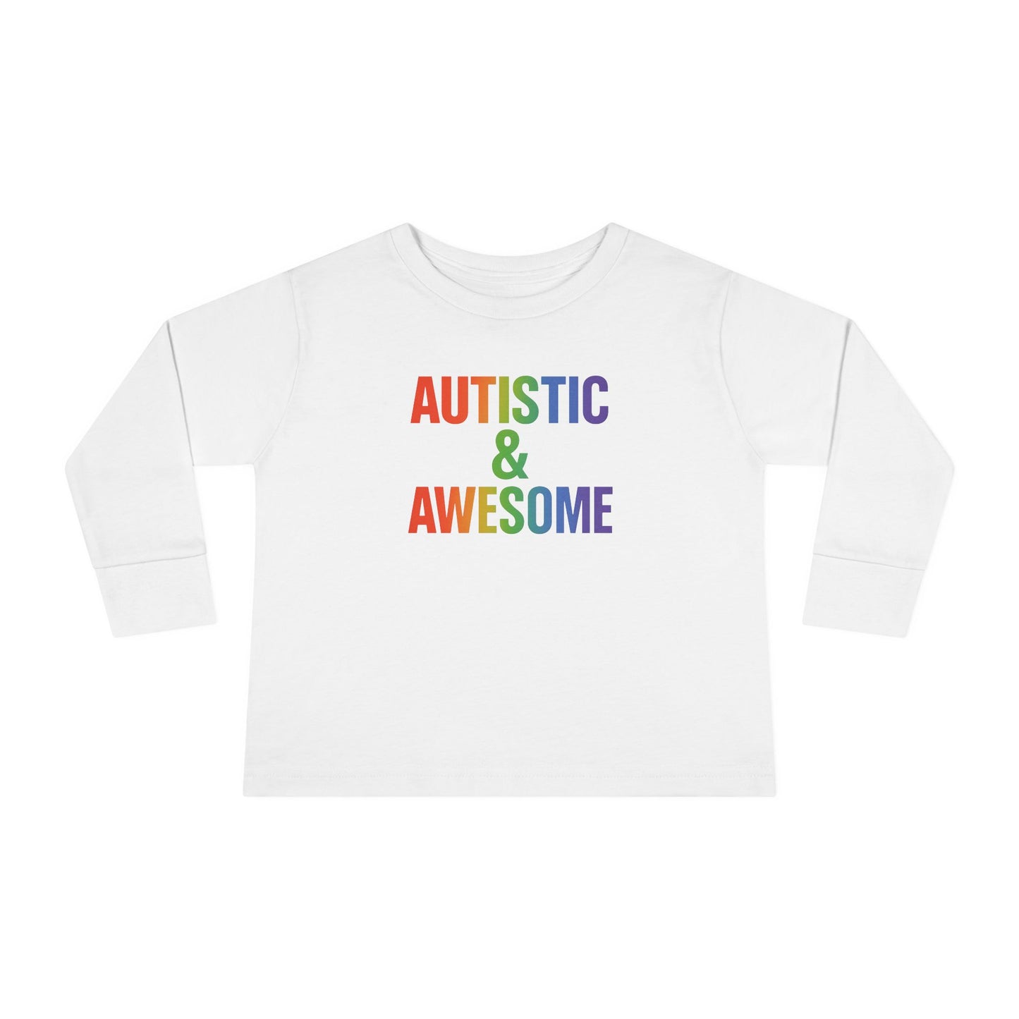 Toddler Long Sleeve Tee - Autistic & Awesome, Kids Shirt, Gift for Autistic Child, Rainbow Tee, Inclusive Fashion