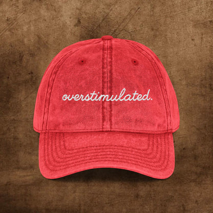 Vintage Embroidered Cap - Overstimulated, Trendy Hat, Casual Wear, Gift for Her, Adjustable Baseball Cap