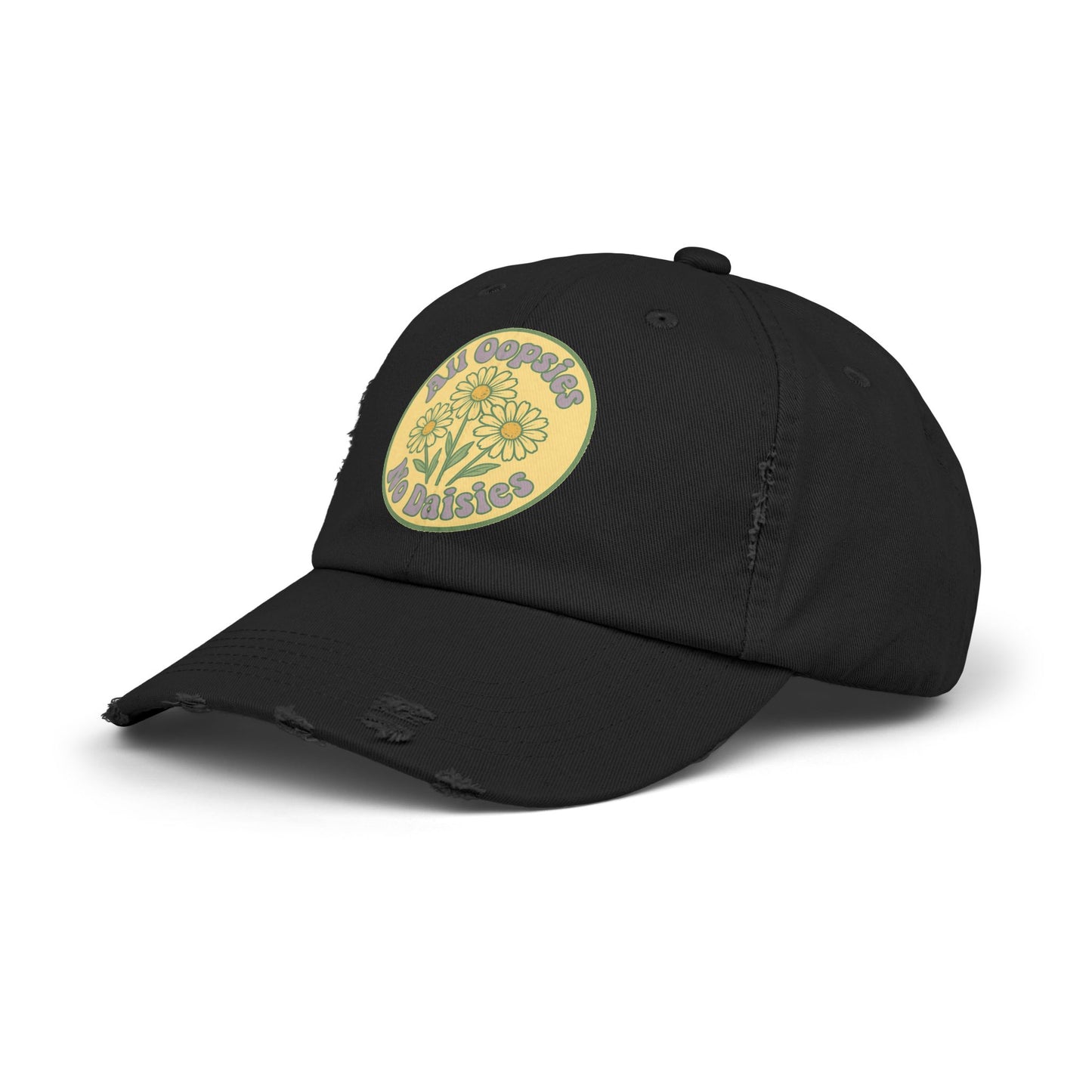 Distressed Cap, Funny Hat, Unisex Cap, All Oopise No Daisies