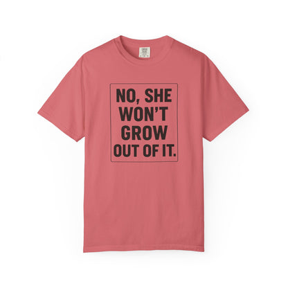 Unisex Humorous She Won’t Grow Out Of It T-shirt, Casual Wear, Birthday Gift, Everyday Comfort, Fun Statement Tee, Autism Parents