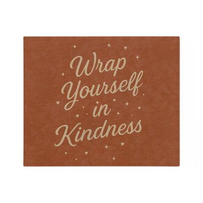 Cozy Velveteen Microfiber Blanket - Wrap Yourself in Kindness, Snuggle Blanket, Gifts for Friends, Home Decor, Self-Care