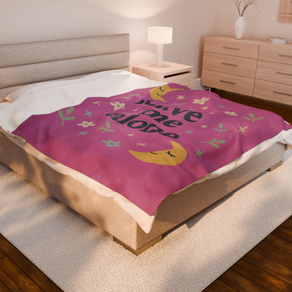 Velveteen Plush Blanket - Sarcastic Leave Me Alone Cozy Blanket