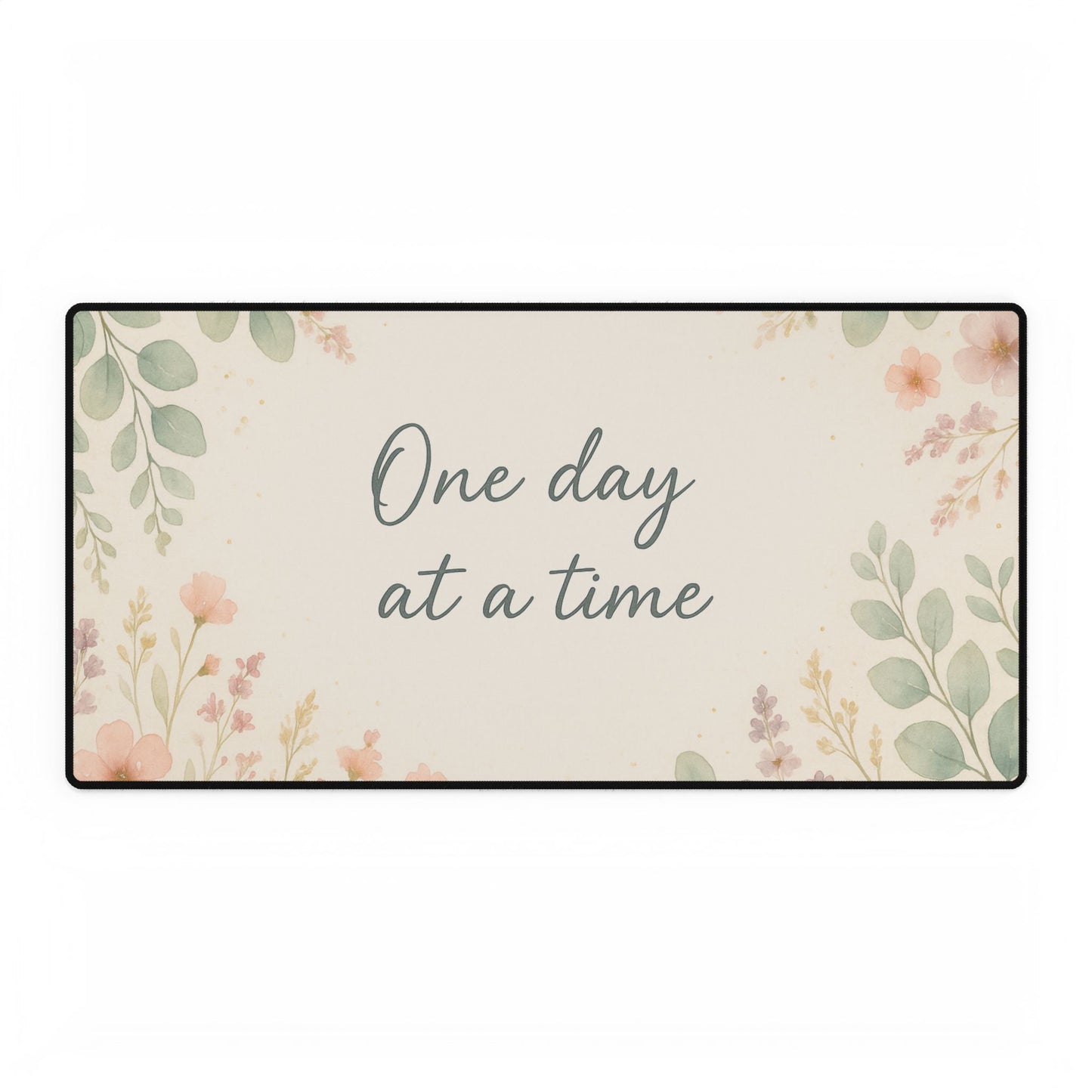 Floral Inspirational Desk Mat - One Day at a Time