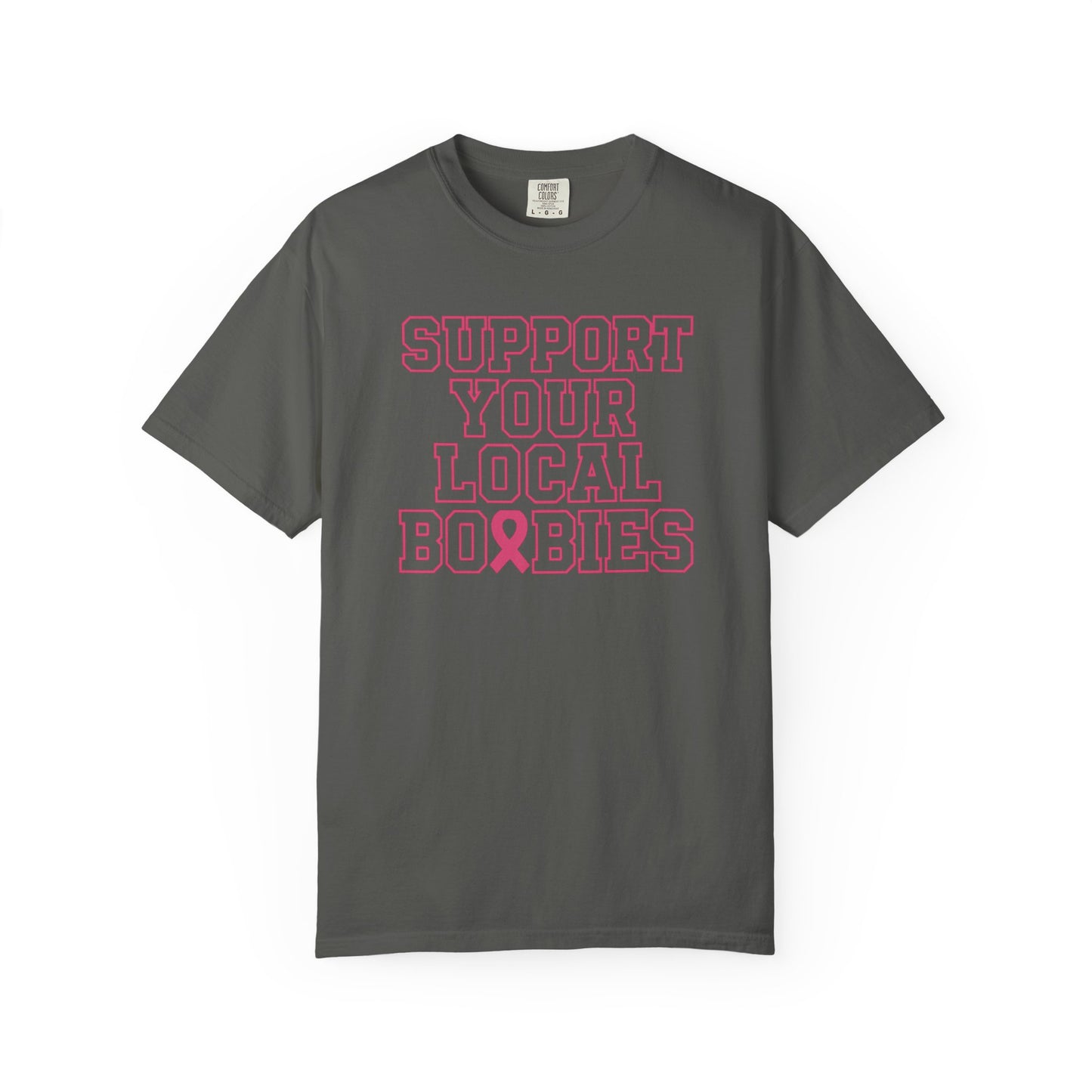 Support Your Local Boobies T-Shirt | Breast Cancer Awareness Tee, Gift for Women, Funny Quote Shirt, Unisex Graphic Tee, Cause Apparel