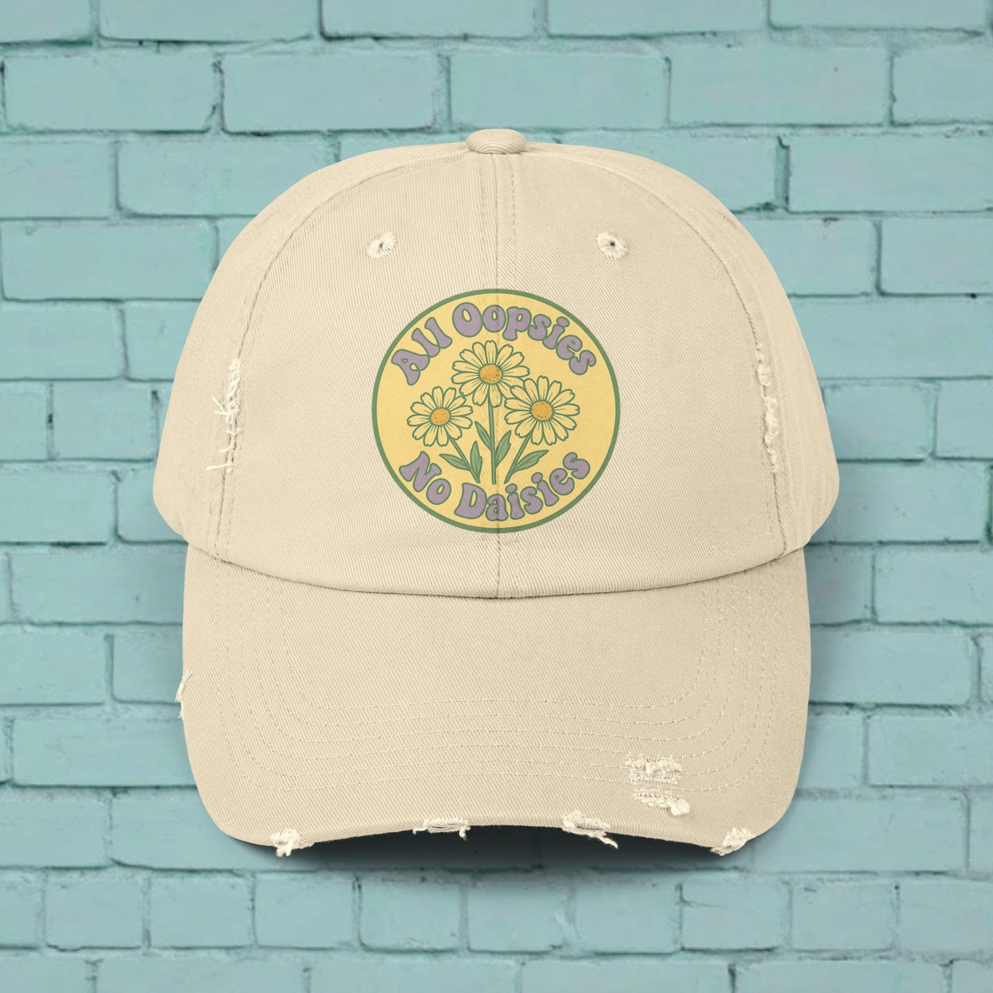 Distressed Cap, Funny Hat, Unisex Cap, All Oopise No Daisies