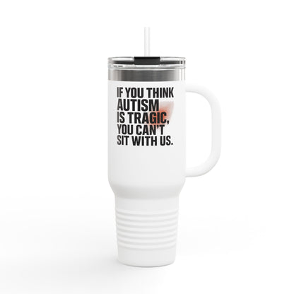 Autism Advocacy Insulated Travel Mug | 40oz | Perfect for Coffee Lovers, Gifts for Activists, Unique Drink Ware, Inspirational Mugs