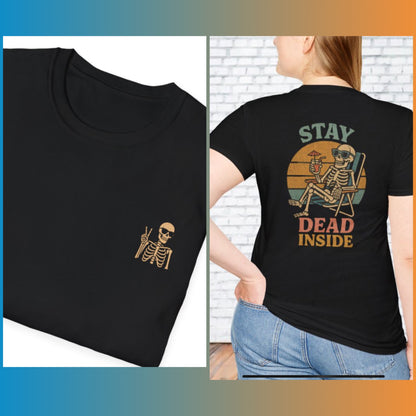 Stay Dead Inside Skeleton T-Shirt, Casual Wear, Halloween Costume, Unisex Gift, Summer Vibes, Funny Graphic Tee
