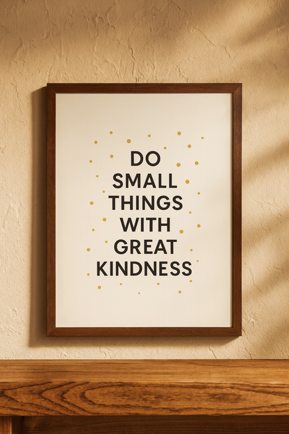 Framed Kindness Quote Poster, Inspirational Wall Art, Home Decor, Gift for Friends, Motivational Art
