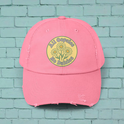 Distressed Cap, Funny Hat, Unisex Cap, All Oopise No Daisies