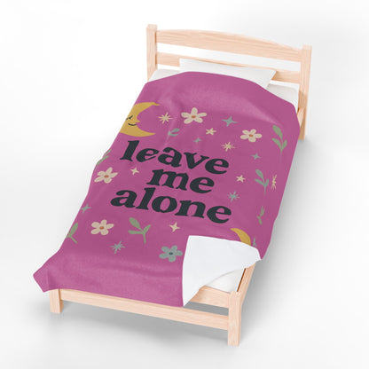Velveteen Plush Blanket - Sarcastic Leave Me Alone Cozy Blanket