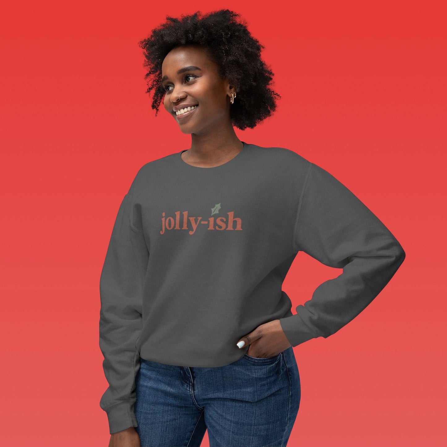 Jolly-ish Crewneck Sweatshirt - Cozy Unisex Apparel for Holiday Spirit, Casual Wear, Gift for Friends, Christmas Sweater, Everyday Comfort