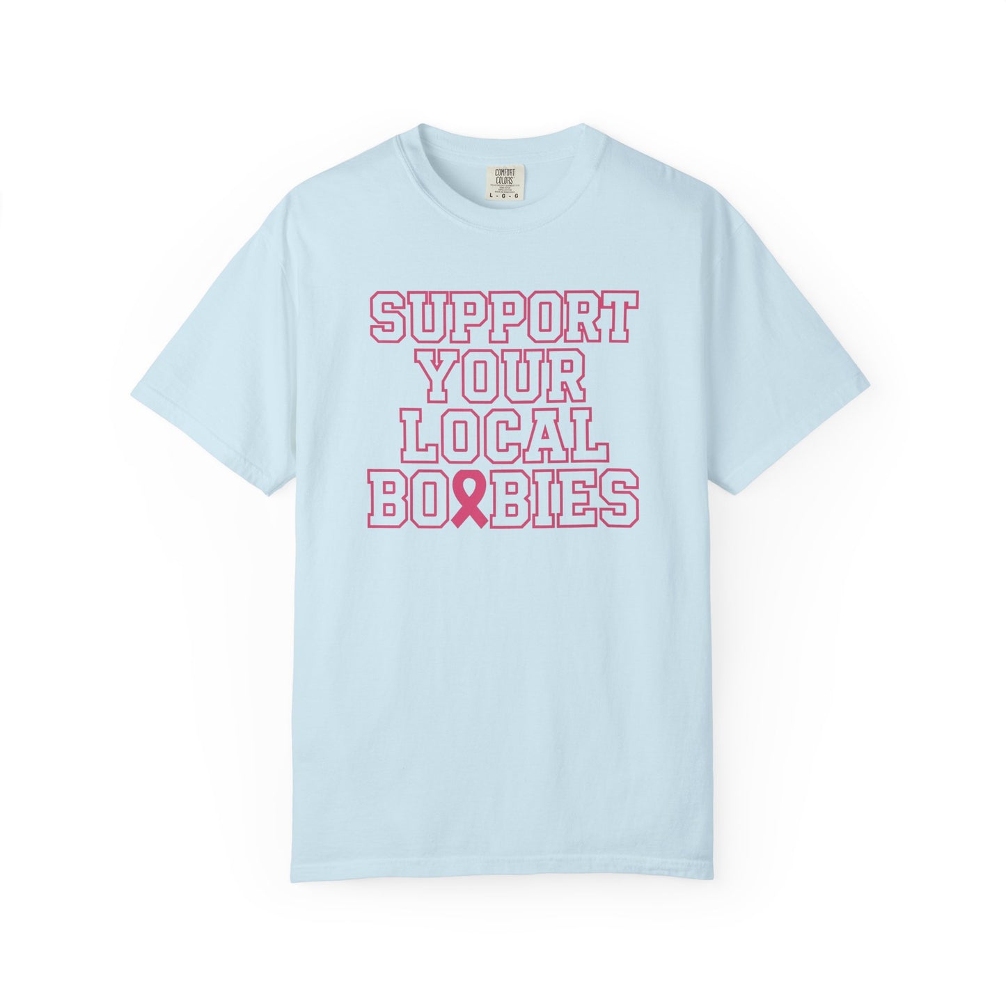 Support Your Local Boobies T-Shirt | Breast Cancer Awareness Tee, Gift for Women, Funny Quote Shirt, Unisex Graphic Tee, Cause Apparel