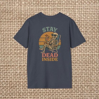 Stay Dead Inside Skeleton T-Shirt, Casual Wear, Halloween Costume, Unisex Gift, Summer Vibes, Funny Graphic Tee