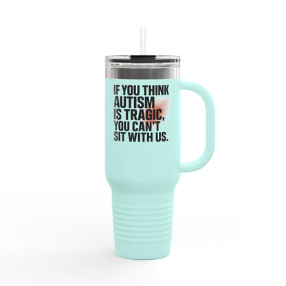 Autism Advocacy Insulated Travel Mug | 40oz | Perfect for Coffee Lovers, Gifts for Activists, Unique Drink Ware, Inspirational Mugs
