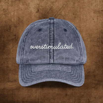 Vintage Embroidered Cap - Overstimulated, Trendy Hat, Casual Wear, Gift for Her, Adjustable Baseball Cap