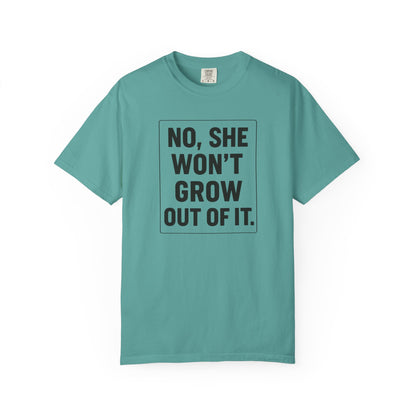 Unisex Humorous She Won’t Grow Out Of It T-shirt, Casual Wear, Birthday Gift, Everyday Comfort, Fun Statement Tee, Autism Parents