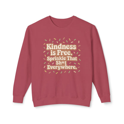 Kindness is Free Sweatshirt, Unisex Crewneck, Gift for Friends, Positive Vibes, Inspirational Apparel